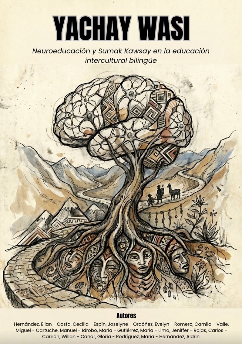 YACHAY WASI:  Neuroeducación y Sumak Kawsay en la educación intercultural bilingüe