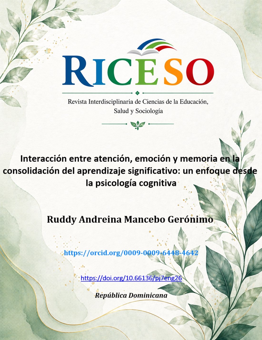 Interacción entre atención, emoción y memoria en la consolidación del aprendizaje significativo: un enfoque desde la psicología cognitiva