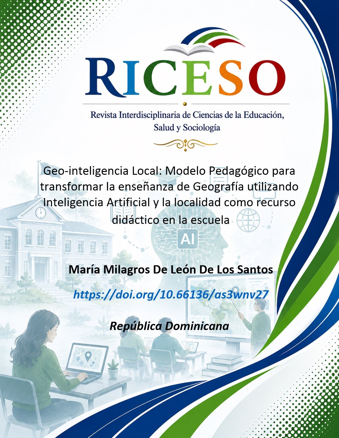 Geo-inteligencia Local: Modelo Pedagógico para transformar la enseñanza de Geografía utilizando Inteligencia Artificial y la localidad como recurso didáctico en la escuela